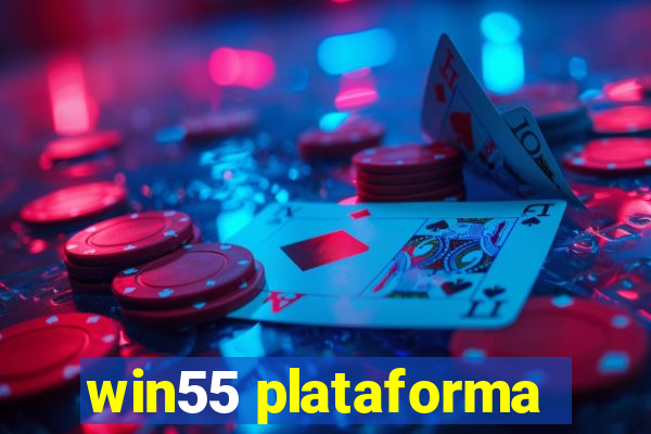 win55 plataforma